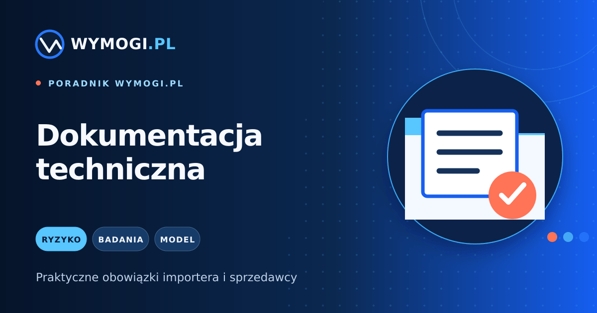 Dokumentacja techniczna produktu – checklista importera