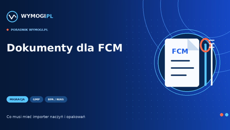 Materiały do kontaktu z żywnością – dokumentacja importera