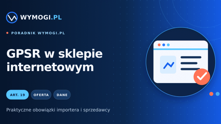 GPSR w sklepie internetowym – wymagane dane w ofercie