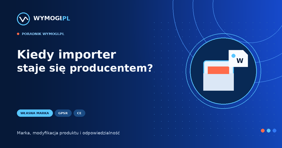 Kiedy importer staje się producentem – własna marka produktu