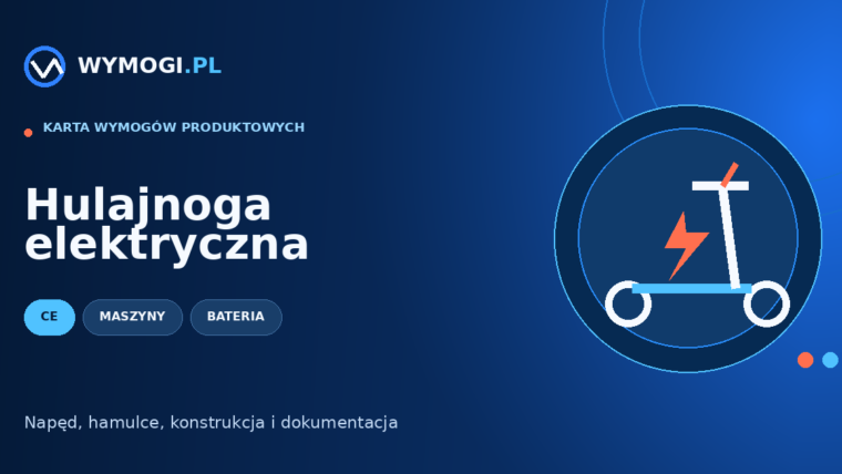 Hulajnoga elektryczna – CE, bateria i bezpieczeństwo