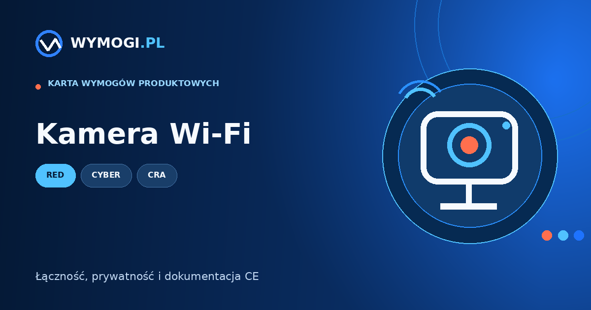Kamera Wi-Fi – RED, CE i cyberbezpieczeństwo
