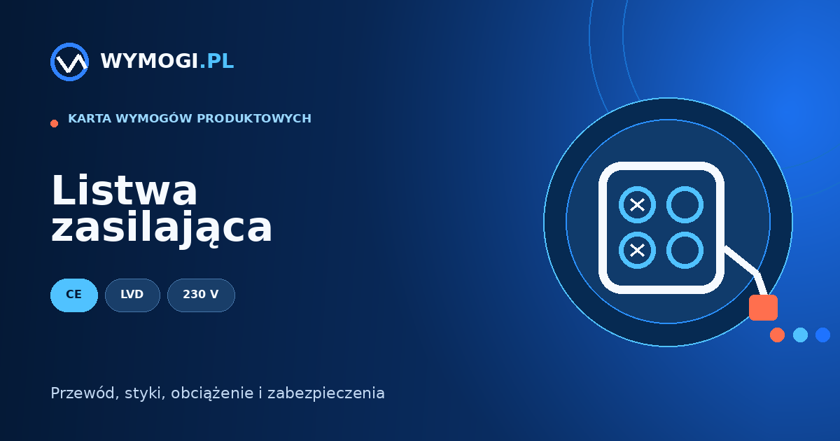 Listwa zasilająca – CE, LVD, zabezpieczenia i dokumentacja