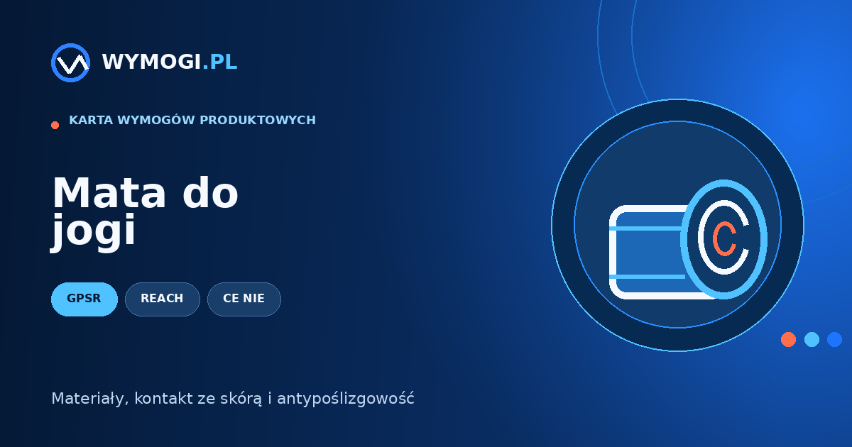 Mata do jogi – GPSR, REACH, materiały i oznaczenia
