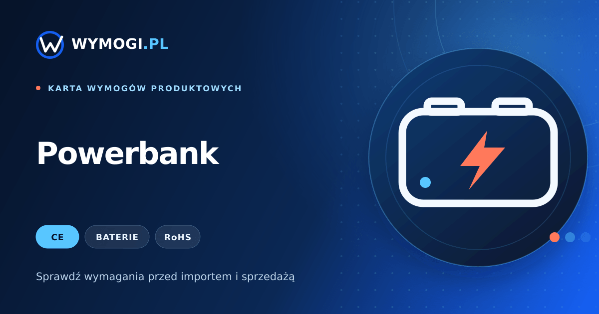 Powerbank – wymagania CE, baterie i RoHS