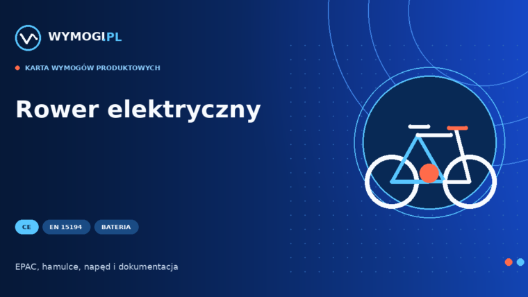 Rower elektryczny – CE, EN 15194, bateria i obowiązki importera