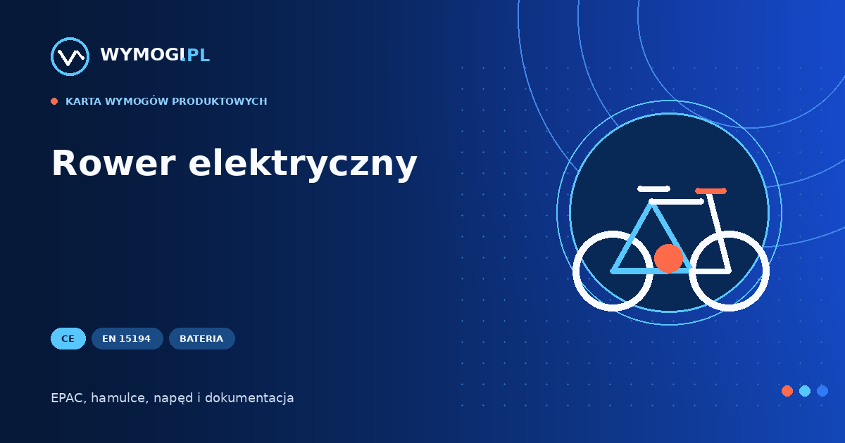 Rower elektryczny – CE, EN 15194, bateria i obowiązki importera