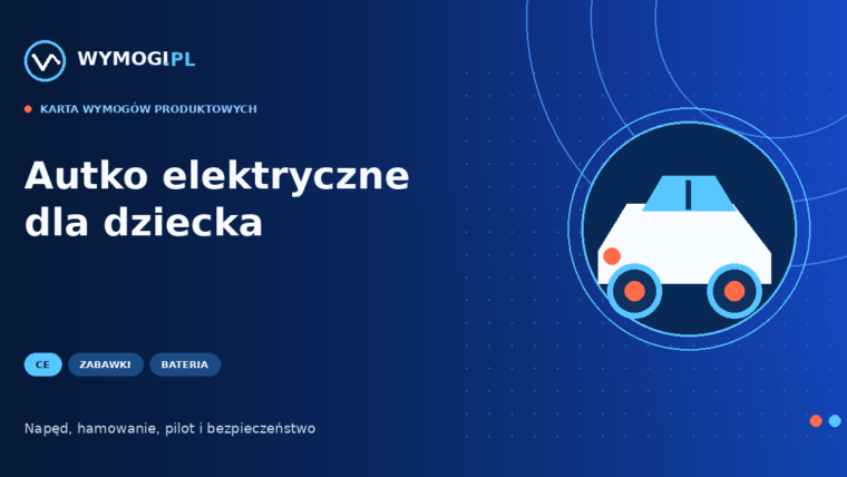 Samochód elektryczny dla dziecka – CE, zabawki i bateria