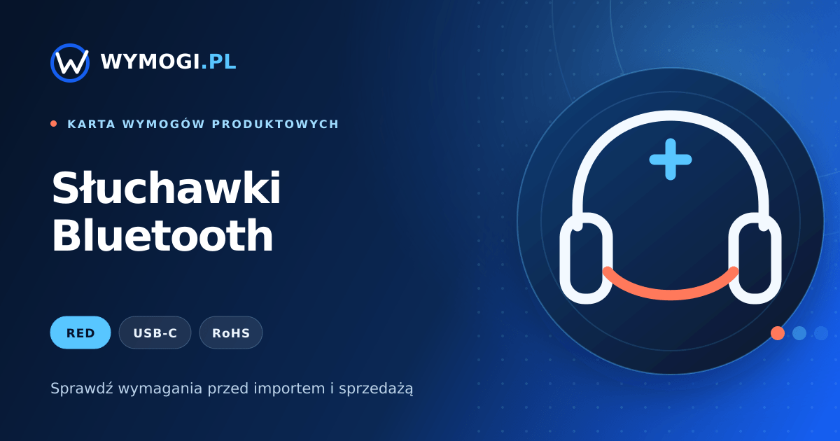 Słuchawki Bluetooth – wymagania RED, USB-C i RoHS