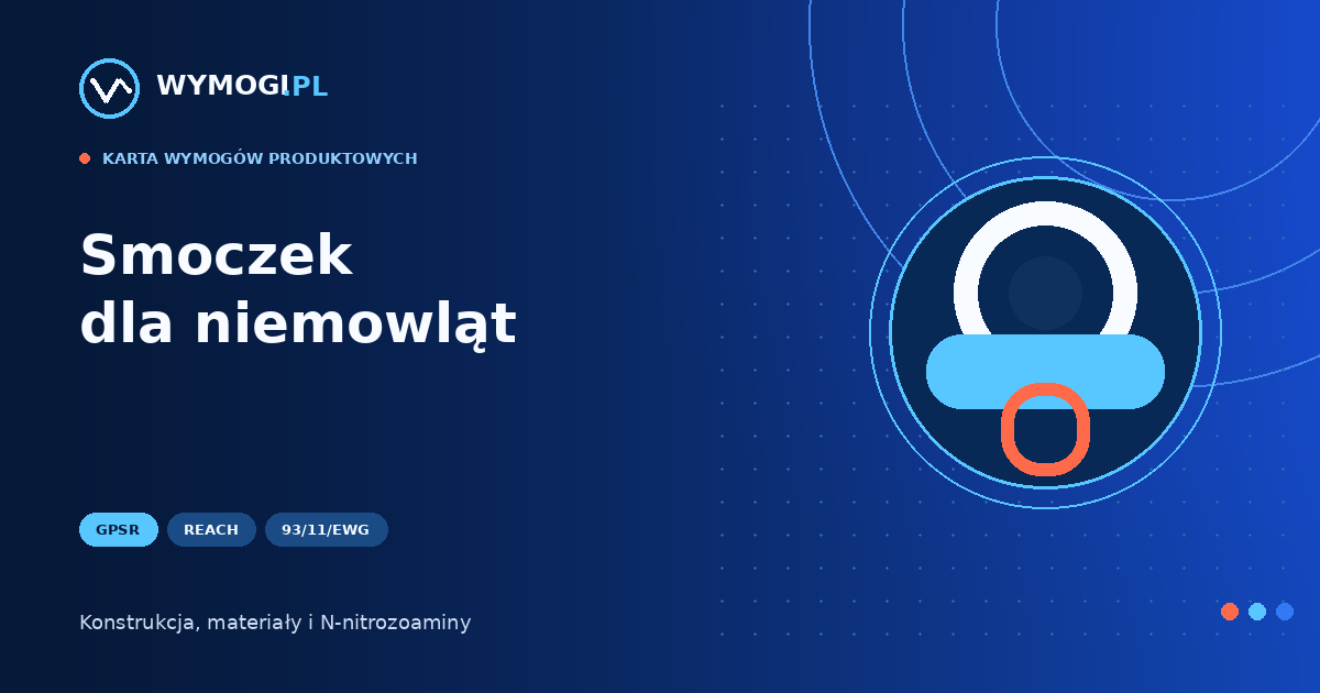 Smoczek dla niemowląt – GPSR, materiały i N-nitrozoaminy