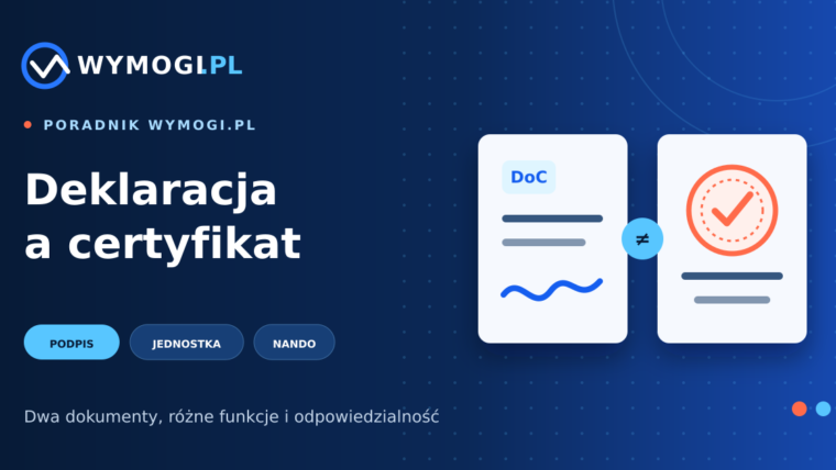 Deklaracja a certyfikat zgodności – najważniejsze różnice
